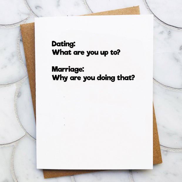 Dating vs. Married Funny Greeting Card