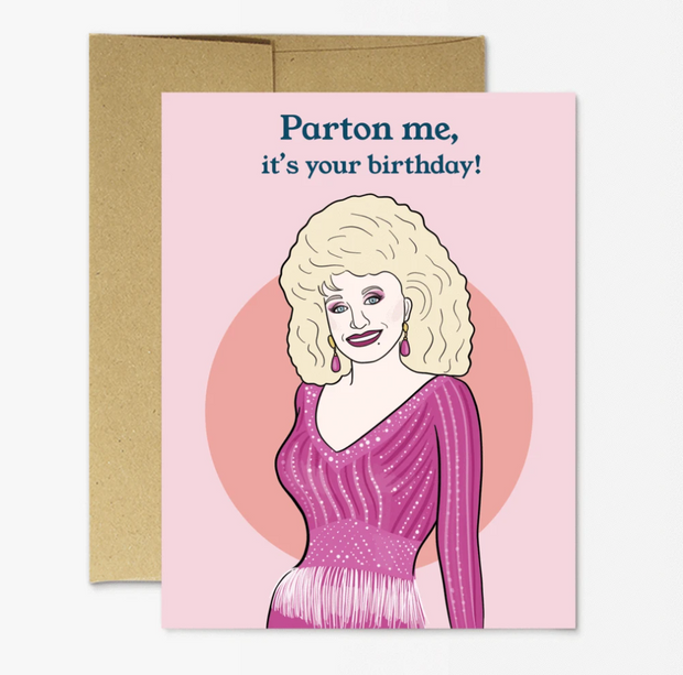 Dolly Parton- Parton Me Birthday Card