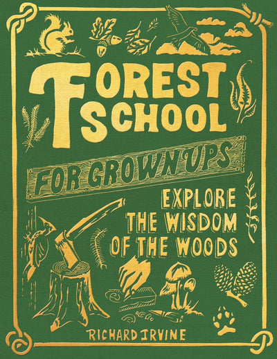 Forest School For Grown Ups