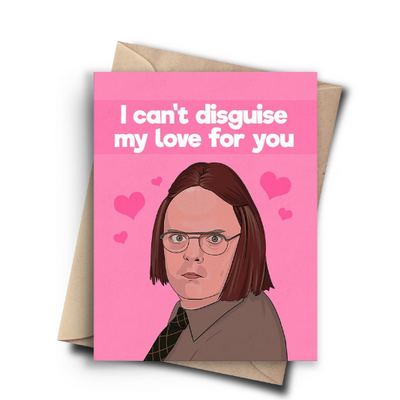 I Can't Disguise My Love Card
