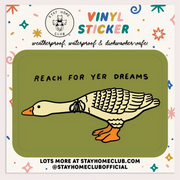 Reach For Yer Dreams Vinyl Sticker