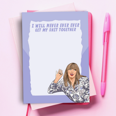 I will Never Ever Notepad- Taylor Swift