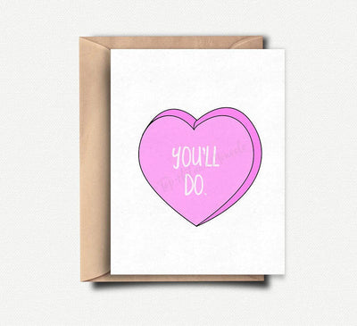 You'll Do. Greeting Card