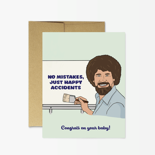 Bob Ross- No Mistakes, Just Happy Accidents